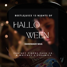 Load image into Gallery viewer, Beetlejuice 13 Nights of Halloween - MUG ONLY - Ready-to-Ship
